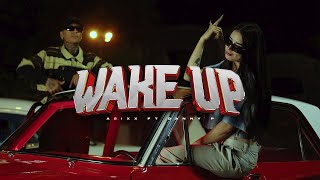 ASIXX   Wake Up  FT ​Danny P PRODMNSTYF [upl. by Gaves]