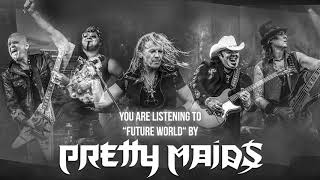 Pretty Maids  quotFuture Worldquot Official Audio [upl. by Hyland]