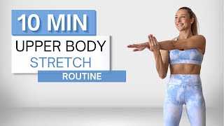 10 min UPPER BODY STRETCH amp MOBILITY ROUTINE  After Your Arm Workout  Arms Neck Chest and Back [upl. by Aerdnwahs]