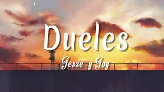 Dueles  Jesse amp Joy  Letra  vietsub [upl. by Muhan]