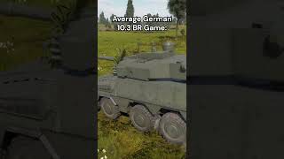 Average 103 BR Germany Game warthunder military gaming [upl. by Bearce]