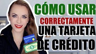 CÓMO USAR UNA TARJETA DE CRÉDITO CORRECTAMENTE APROVÉCHALAS [upl. by Rashidi]