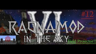 MINECRAFT Ragnamod VI in the sky 12 Field Projector  Machine Casing [upl. by Ayrb606]