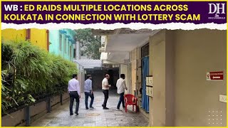 WB  ED raids multiple locations across Kolkata in connection with Lottery Scam [upl. by Jacklyn721]