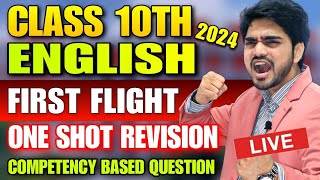 🔴LIVE CLASS 10 REVISION  ONE SHOT FIRST FLIGHT  All ChaptersCompetency Based Questions  Dear Sir [upl. by Ellainad]