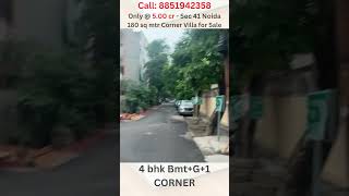 Corner 4 bhk Villa for sale in noida  500 cr 180 sq mtr Kothi for sale in Noida Sector 41 shorts [upl. by Bondon667]