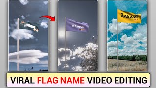 Flag Name Video Editing  Instagram Viral Flag Name Video Kaise Banaye [upl. by Ynnoj]