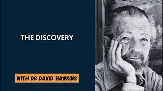 David Hawkins  The Discovery [upl. by Dominy]