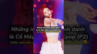 CỔ MÁY NHẢY CỦA KPOP P2 [upl. by Enyal721]