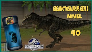 NEW GIGANOTOSAURUS GEN 2 AL NIVEL 40 JURASSIC WORLD THE GAME [upl. by Thorwald]