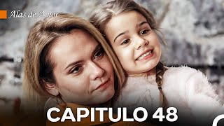 Alas de Amor Capitulo 48 Doblado En Español [upl. by Pish]