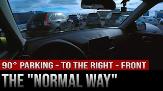 90 Degrees Parking to The Right – Front – The “Normal Way” [upl. by Artenal188]