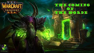 The Coming of the Horde  The Dream of GulDan  Warcraft 3 REFORGED Custom Campaign [upl. by Leugimesoj244]