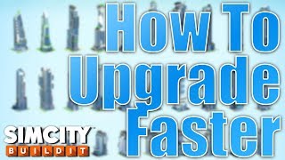 Sim City Buildit  How To Upgrade Faster 5 Tips [upl. by Postman]