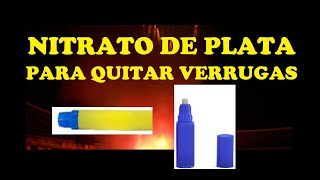 MI EXPERIENCIA UTILIZANDO NITRATO DE PLATA PARA QUITAR VERRUGAS ¿FUNCIONA TE PUEDE TRAER PROBLEMAS [upl. by Junia]