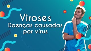 Viroses  Doenças causadas por vírus  Brasil Escola [upl. by Derzon]