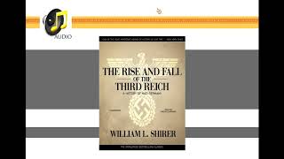 The Rise and Fall of the Third Reich William L Shirer  AUDIO [upl. by Runkel]