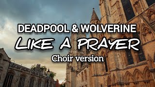 Madonna  Like a Prayer Choir Version Lyrics Deadpool amp Wolverine Soundtrack  Lyric Visualizer [upl. by Jandel329]