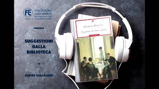 Giorgio Bassani  Il giardino dei Finzi Contini [upl. by Desireah]