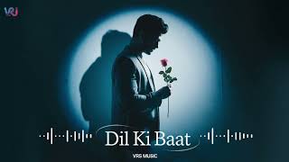 Dil Ki Baat  VRS Music  New Song 2024  Official Music Video [upl. by Neirbo]