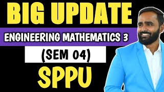 BIG UPDATE ENGINEERING MATHEMATICS 3  SEM 04  SPPU  PRADEEP GIRI SIR [upl. by Rew679]