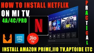 How To Install NetflixAmazon PrimeJio TV On MI TV 4A4CPRO 2019 🔥 [upl. by Iffar183]