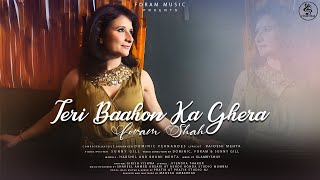 Teri Baahon Ka Ghera  Foram Shah  Love Song  4k Video [upl. by Malley21]