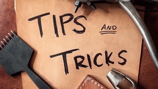 Easy Leathercraft Tips and Tricks [upl. by Atiram]