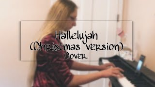 Hallelujah Christmas version Cover read description [upl. by Suiravat]