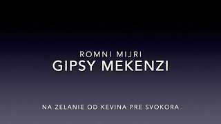 GIPSY MEKENZI  NA ZELANIE  ROMNI MIJRI COVER [upl. by Anselme]