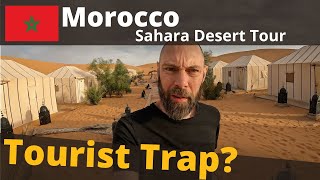 The TRUTH about the 3 Day Tour from MARRAKECH to the SAHARA DESERT Merzouga  IS IT WORTH IT [upl. by Radec]