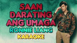 KARAOKE Saan Darating Ang Umaga  Ronnie Liang [upl. by Ameekahs251]