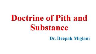 Doctrine of Pith and Substance [upl. by Swithbert]