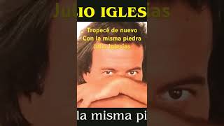 Tropecé con la misma piedra Julio Iglesias [upl. by Layton]