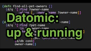 Datomic up and running [upl. by Fatsug]