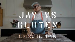 Jay vs Gluten Episode One [upl. by Oribelle]