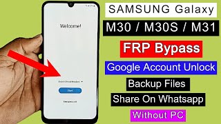 Samsung M30 M30S M31 FRP Bypass 2023  Google Account Unlock  Remove FRP Lock Without PC [upl. by Arerrac336]