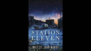 Station Eleven  Chapter 1 [upl. by Yelyac]