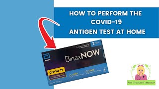 How to perform the BinaxNow Covid19 Home Test [upl. by Drusy]