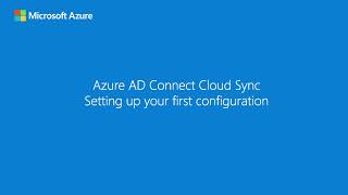 Microsoft Entra Connect Cloud Sync Setting up your first configuration [upl. by Kirenoj]