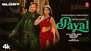 Payal official Video l YoYo honey Singh l Nora Fatehi l Paradox l Glory [upl. by Atworth]