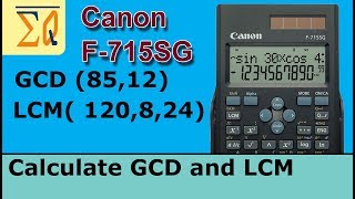 Canon F715SG finding GCD and LCM [upl. by Gnilyam]