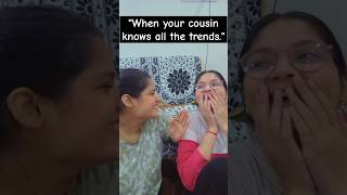 When your cousin knows all the trends😂 shorts ytshorts trending foryou cousins [upl. by Nesnaj]