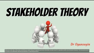 Stakeholder Theory [upl. by Ellerahc]