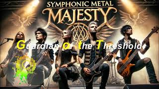 Symphonic Metal Majesty  Guardian of the Threshold [upl. by Akiraa]