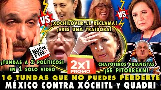 ¡SE LE REBELAN LOS XOCHILOVER TOP 16 PALIZAS VS XÓCHITL GÁLVEZ Y GABRIEL QUADRI ¡ADELA LA TUNDE [upl. by Suoirad683]