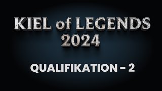 Kiel of Legends 2024  Qualifikation Tag 2 [upl. by Cristian]