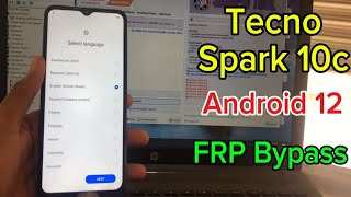 Tecno Spark 10c FRP Bypass Android 12  How To Remove Google Account if Forgot Tecno Android Phone [upl. by Nomael315]