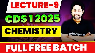 CDS12025 Chemistry  Complete Chemistry For CDS Exam  Strategy To Score Good Marks In CDS Exam [upl. by Ynatil243]