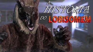 A HISTÓRIA DO LOBISOMEM [upl. by Embry]